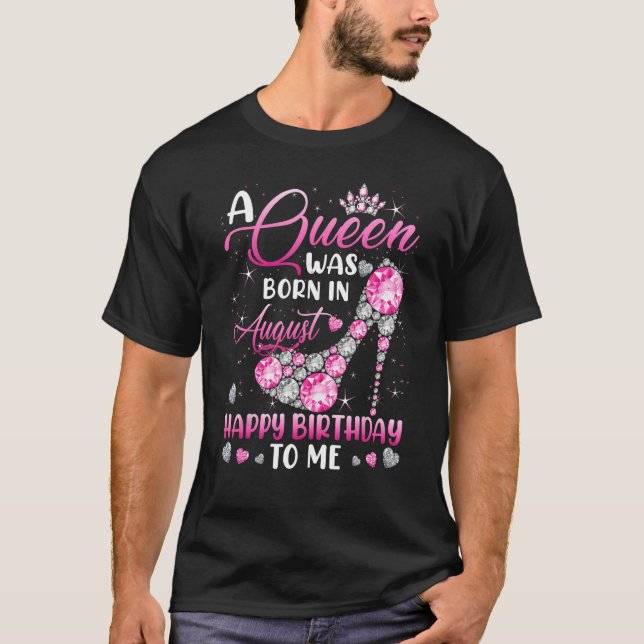 A Queen Was Born In August Diamond Pink High Heels T-Shirt (Front)