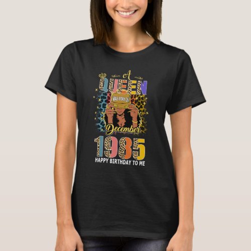 A Queen Was Born In December 1985 37 Years Old 37t T_Shirt