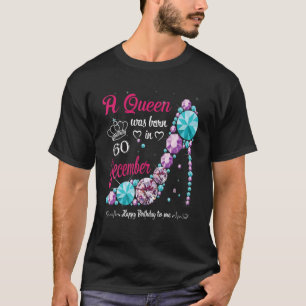 A Queen Was Born In December 60Th Birthday Women H T-Shirt