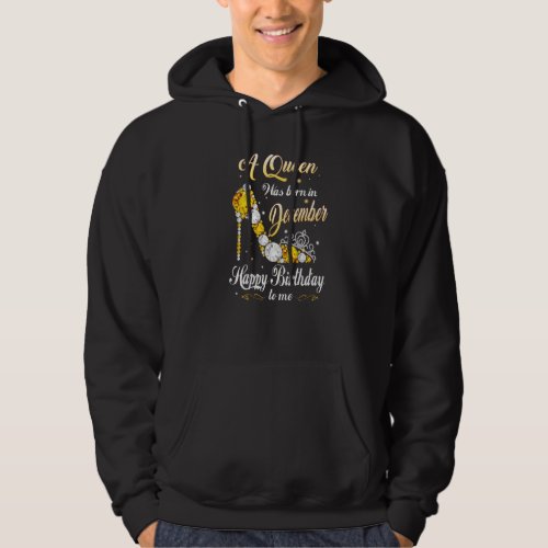 A Queen Was Born In December Birthday shoes Gifts  Hoodie