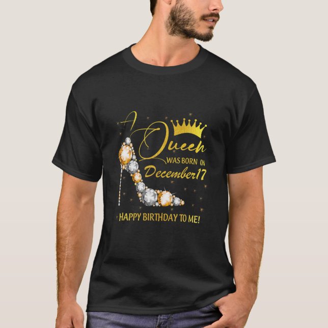 A Queen Was Born In December Happy Birthday To Me T-Shirt (Front)