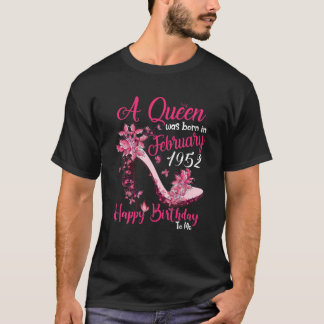 A Queen Was Born In February 1952 70Th Birthday Gi T-Shirt