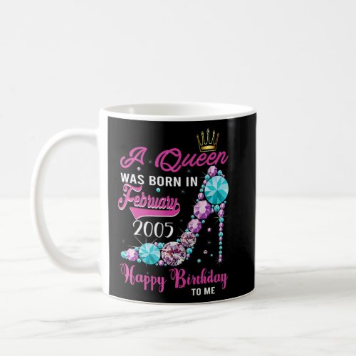 A Queen Was Born In February 2005 Happy 18th Birth Coffee Mug