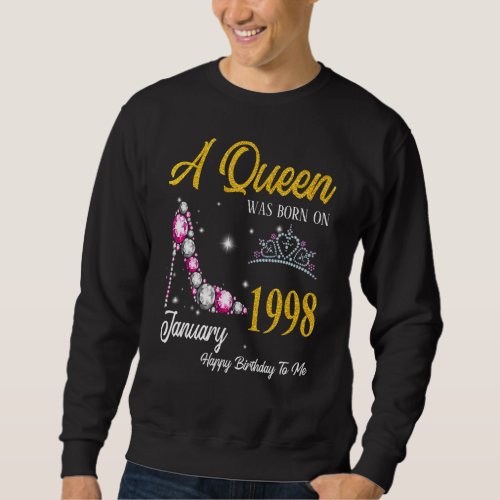 A Queen Was Born In January 1998 High Heel 25th Bi Sweatshirt