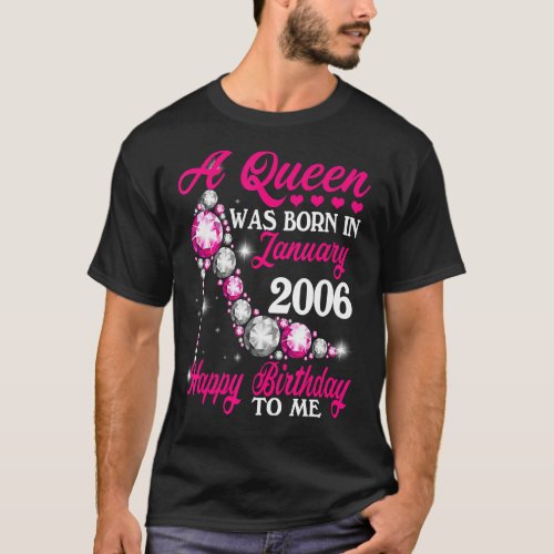 A Queen Was Born In January 2006 Happy 17th Birthd T_Shirt