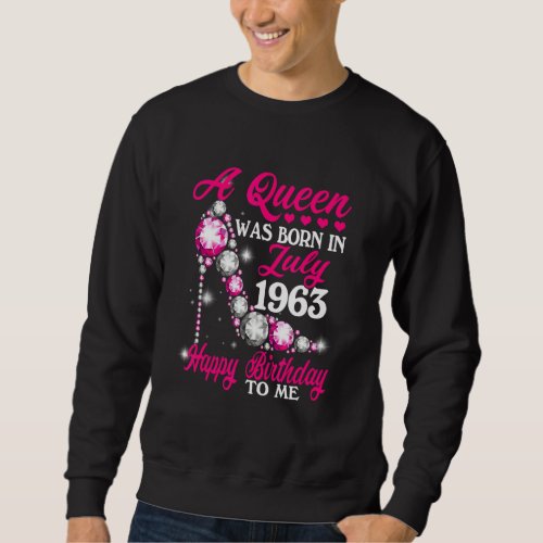 A Queen Was Born In July 1963 High Heel 59th Birth Sweatshirt