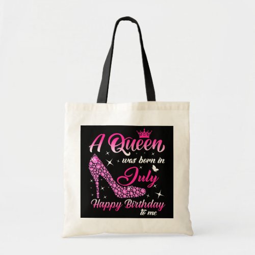 A Queen Was Born In July Birthday Women Girls Tote Bag