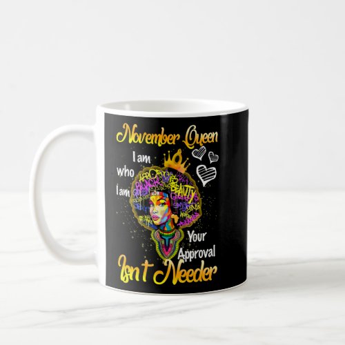 A Queen Was Born in November Happy Birthday To Me_ Coffee Mug