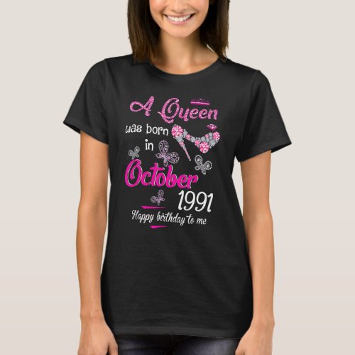 A Queen Was Born in October 1991 31st Birthday T_Shirt