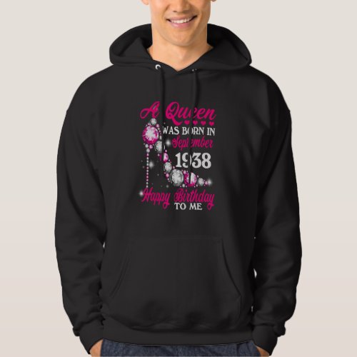 A Queen Was Born In September 1938 Happy 84th Birt Hoodie