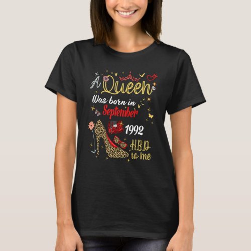 A Queen Was Born In September 1992 Happy 30th Birt T_Shirt