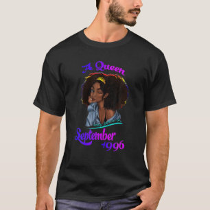 A Queen Was Born In September 1996 25 Year Old Fun T-Shirt