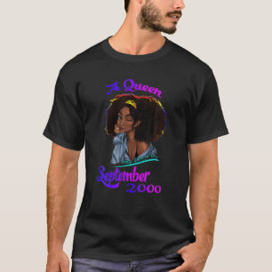 A Queen Was Born In September 2000 21 Year Old Fun T-Shirt