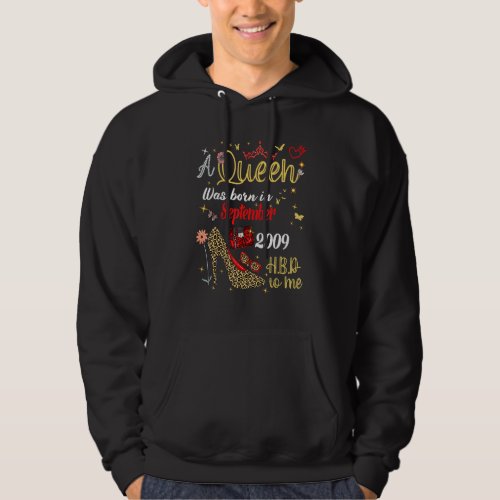 A Queen Was Born In September 2009 Happy 13th Birt Hoodie