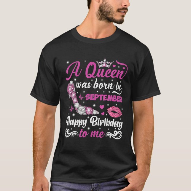 A Queen Was Born In September Birthday Queen Drip T-Shirt (Front)