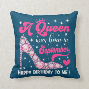 A Queen Was Born In September Happy Birthday To Throw Pillow