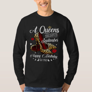 A Queen Was Born In September Retro Leopard High H T-Shirt