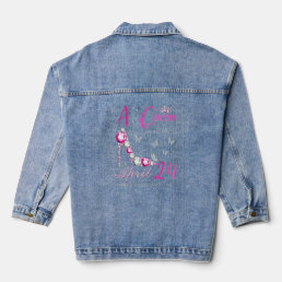 A Queen Was Born On April 24  24th April Birthday  Denim Jacket
