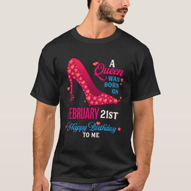 A Queen Was Born On February 21st  Girls Women T-Shirt (Front)
