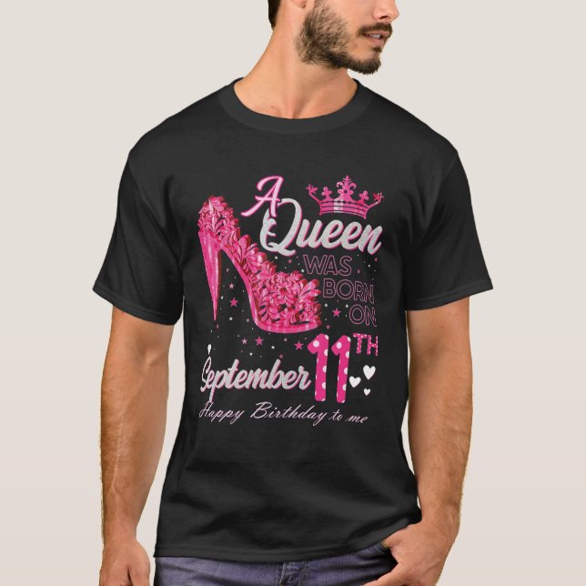 A Queen Was Born On September 11 High Heels Septem T-Shirt (Front)