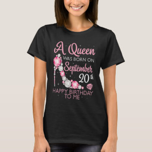 A Queen Was Born On September 20th Happy Birthday T-Shirt