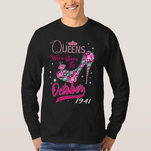 A Queen Were Born In October 1941 Happy 81st Birth T_Shirt