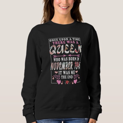 A Queen Who Was Born In November 1945  Birthday Wo Sweatshirt