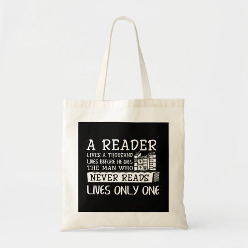 A Reader Lives A Thousand Lives Before He Dies Boo Tote Bag