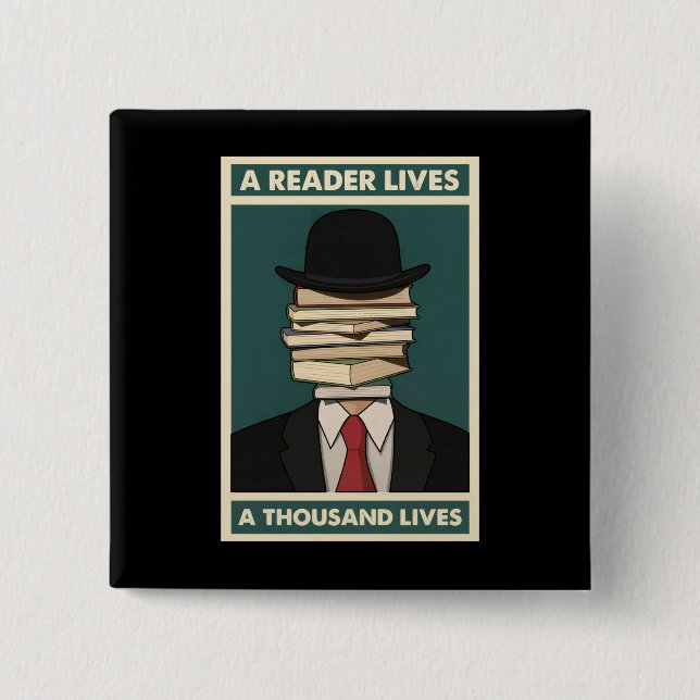 A Reader Lives a Thousand Lives Bibliophile Wisdom Button (Front)