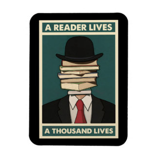 A Reader Lives a Thousand Lives Bibliophile Wisdom Magnet