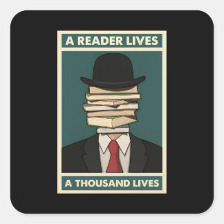 A Reader Lives a Thousand Lives Bibliophile Wisdom Square Sticker