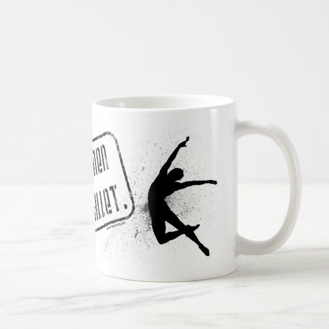 a real man is a mug who does ballet (Right)