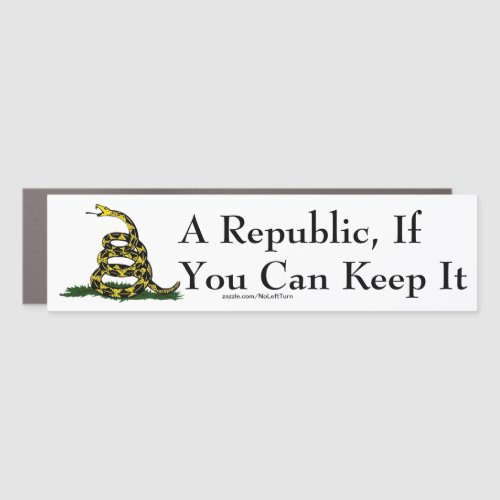 A Republic If You Can Keep It Car Magnet