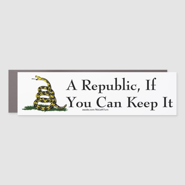 A Republic If You Can Keep It Car Magnet (Front)