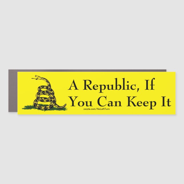 A Republic If You Can Keep It Car Magnet (Front)