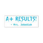 [ Thumbnail: "A+ Results!" + Educator Name Rubber Stamp ]
