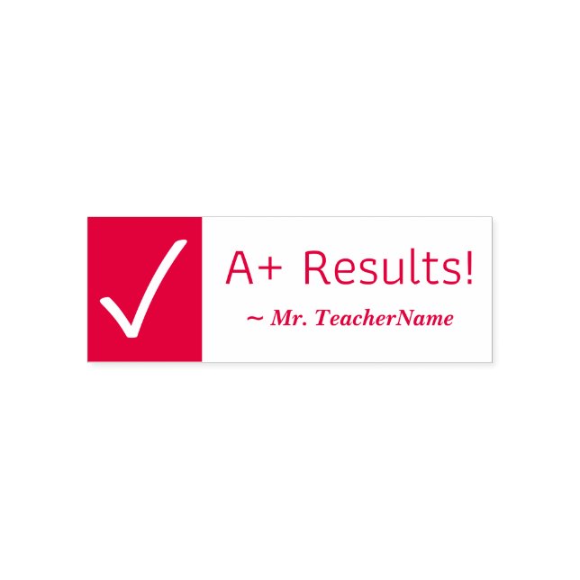 "A+ Results!" Teacher Rubber Stamp (Design)
