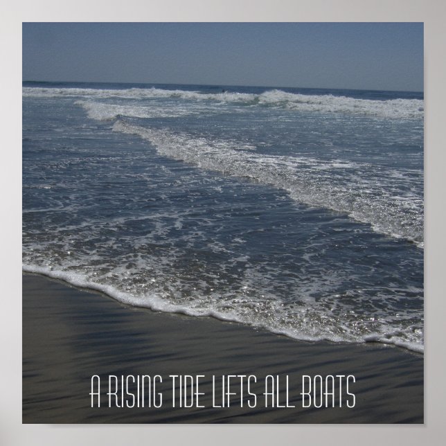 A RISING TIDE LIFTS ALL BOATS POSTER (Front)