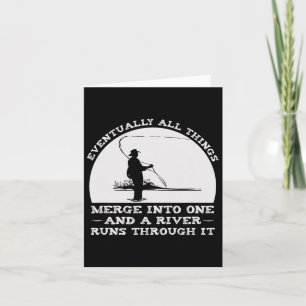 A River Runs Through It Fly Fishing Card