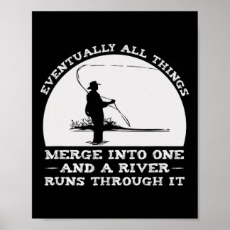 A River Runs Through It Fly Fishing Poster