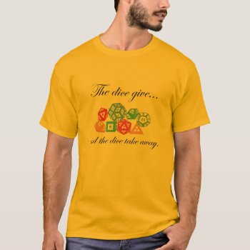 A Roll Of The Dice (color) T-shirt by Amitees at Zazzle