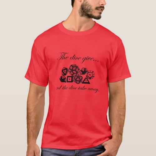 A roll of the dice T_Shirt