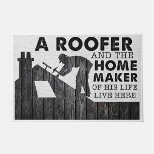 A Roofer And The Home Maker Of His Life Doormat