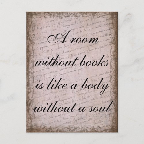 A room without books is like a body without a soul postcard