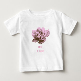 A rose for you baby T-Shirt