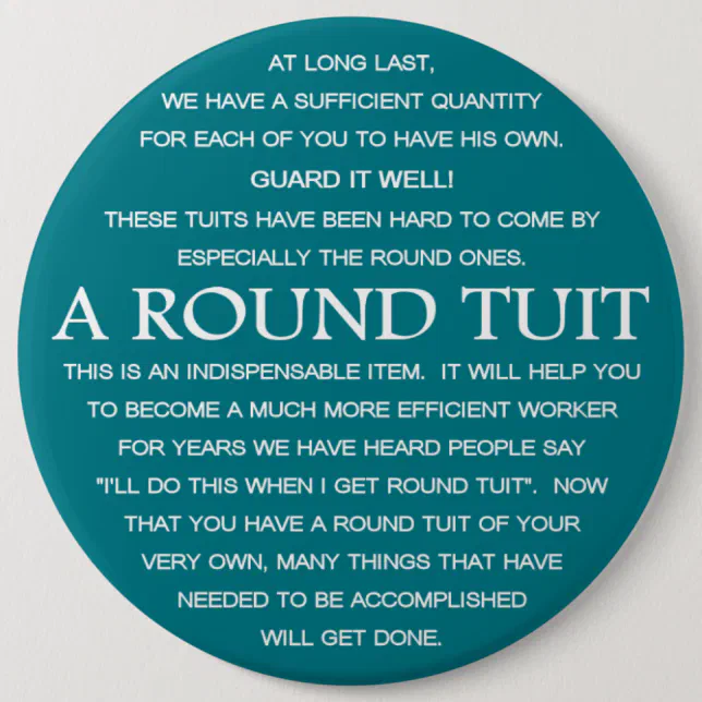 A Round Tuit Button | Zazzle