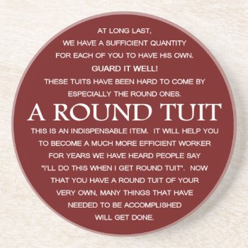 A Round Tuit Coaster by CoolCurves at Zazzle