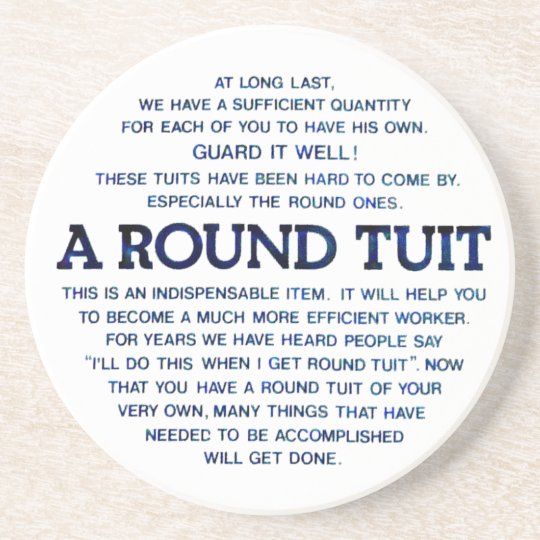 A Round Tuit Drink Coaster