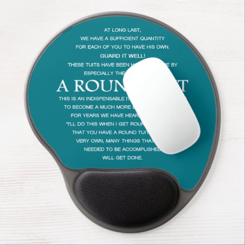 A round Tuit Gel Mouse Pad