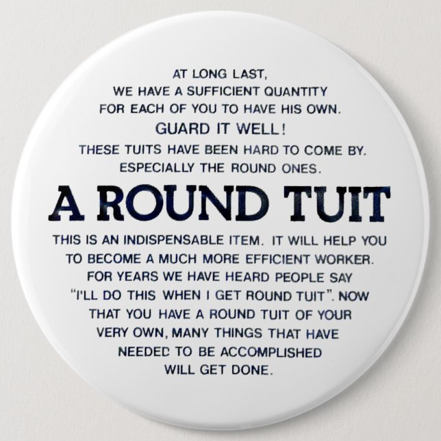 A Round Tuit! Pinback Button (Front)